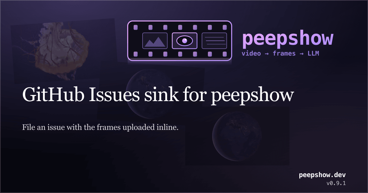 peepshow GitHub Issues sink — File an issue with the frames…